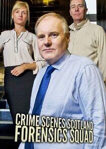 Crime Scenes Scotland: Forensics Squad Crime Scenes Scotland: Forensics Squad