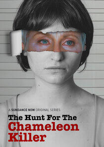 The Hunt for the Chameleon Killer The Hunt for the Chameleon Killer