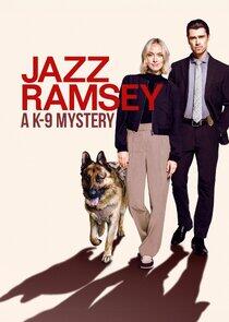 Jazz Ramsey: A K-9 Mystery Jazz Ramsey: A K-9 Mystery