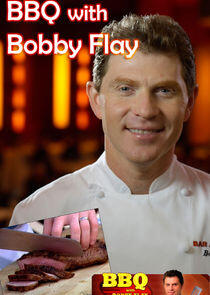 BBQ with Bobby Flay BBQ with Bobby Flay