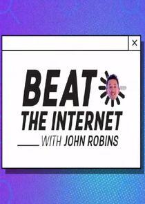 Beat the Internet with John Robins Beat the Internet with John Robins