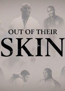 Out of Their Skin Out of Their Skin