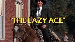 The Lazy Ace (1) The Lazy Ace (1)