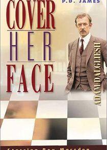 Cover Her Face Cover Her Face