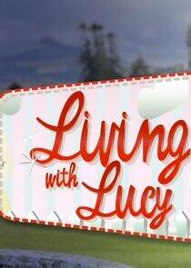 Living with Lucy Living with Lucy
