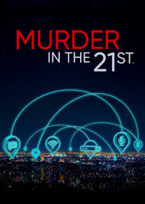 Murder in the 21st Murder in the 21st