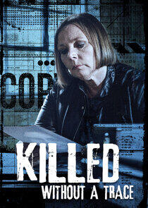 Killed Without a Trace Killed Without a Trace