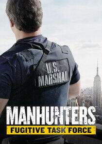 Manhunters: Fugitive Task Force Manhunters: Fugitive Task Force