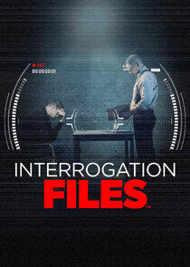 Interrogation Files Interrogation Files