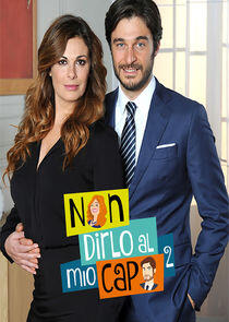 Non dirlo al mio capo! - Season 2 Non dirlo al mio capo! - Season 2