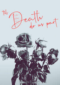 'Til Death Do Us Part 'Til Death Do Us Part