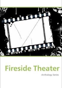 Fireside Theatre Fireside Theatre