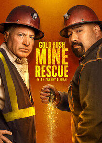 Gold Rush: Mine Rescue with Freddy & Juan Gold Rush: Mine Rescue with Freddy & Juan