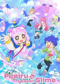Puniru is a Kawaii Slime Puniru is a Kawaii Slime