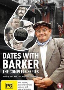 Six Dates with Barker Six Dates with Barker