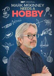 Mark McKinney Needs a Hobby Mark McKinney Needs a Hobby