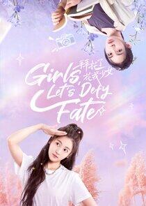 Girls, Let's Defy Fate Girls, Let's Defy Fate
