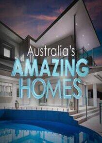 Australia's Amazing Homes Australia's Amazing Homes