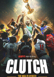 Clutch: The NBA Playoffs Clutch: The NBA Playoffs