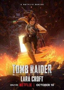 Tomb Raider: The Legend of Lara Croft - Season 1 Tomb Raider: The Legend of Lara Croft - Season 1