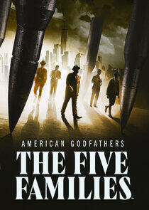 American Godfathers: The Five Families American Godfathers: The Five Families