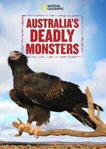 Australia's Deadly Monsters Australia's Deadly Monsters