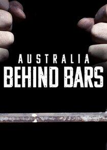 Australia Behind Bars Australia Behind Bars