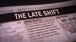 The Late Shift The Late Shift