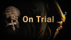 On Trial On Trial