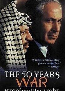 The 50 Years War: Israel and the Arabs The 50 Years War: Israel and the Arabs