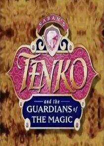 Tenko and the Guardians of the Magic Tenko and the Guardians of the Magic