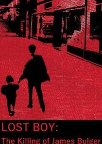 Lost Boy: The Killing of James Bulger Lost Boy: The Killing of James Bulger