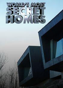 Worlds Most Secret Homes Worlds Most Secret Homes