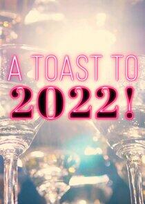 A Toast to... - Season 8 / Year 2022 A Toast to... - Season 8 / Year 2022
