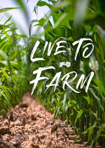 Live to Farm Live to Farm