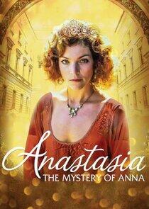 Anastasia: The Mystery of Anna Anastasia: The Mystery of Anna