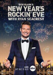 Dick Clark's New Year's Rockin' Eve with Ryan Seacrest - Season 51 / Year 2022 Dick Clark's New Year's Rockin' Eve with Ryan Seacrest - Season 51 / Year 2022