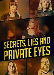 Secrets, Lies and Private Eyes Secrets, Lies and Private Eyes
