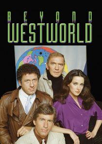 Beyond Westworld Beyond Westworld