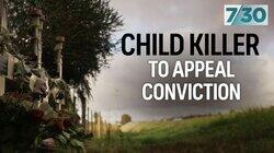 Child Killer to Appeal Conviction Child Killer to Appeal Conviction