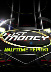 Fast Money Halftime Report Fast Money Halftime Report