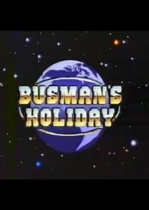 Busman's Holiday Busman's Holiday