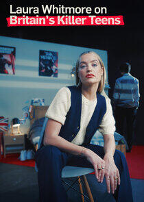 Laura Whitmore on Britain's Killer Teens Laura Whitmore on Britain's Killer Teens