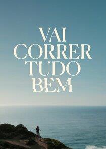 Vai Correr Tudo Bem Vai Correr Tudo Bem
