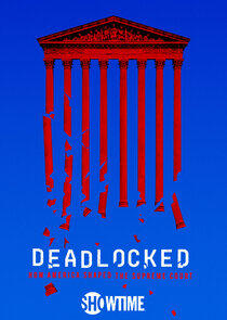 Deadlocked: How America Shaped the Supreme Court