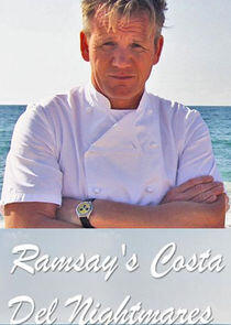 Ramsay's Costa Del Nightmares Ramsay's Costa Del Nightmares