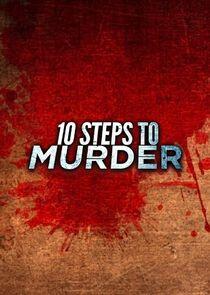 10 Steps to Murder 10 Steps to Murder
