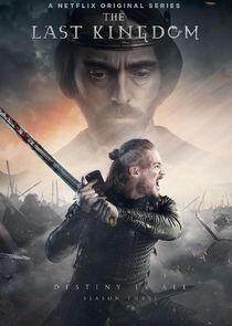 The Last Kingdom - Season 3 The Last Kingdom - Season 3