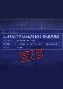 Britain's Greatest Bridges Britain's Greatest Bridges