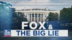 Fox and the Big Lie (Part 2) Fox and the Big Lie (Part 2)